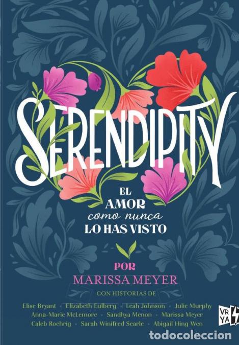 Livres: Serendipity - El amor como nunca lo has visto - MARISSA MEYER