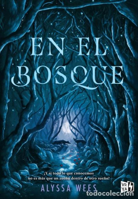 Libri: En el bosque - Alyssa Wees