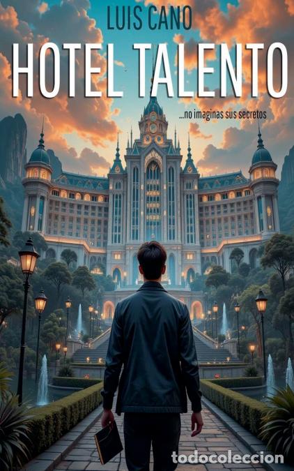Libros: Hotel Talento - Luis Cano - Foto 1