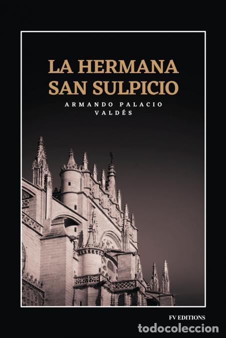 Libri: La hermana San Sulpicio - Armando Palacio Vald&eacute;s
