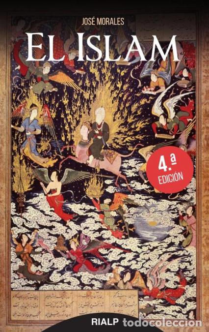 Libros: El Islam - Jos&eacute; Morales Mar&iacute;n