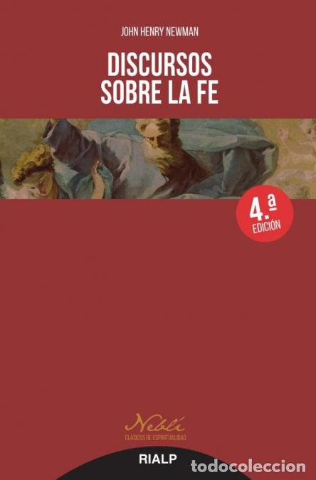 B&uuml;cher: Discursos sobre la fe - John Henry Newman