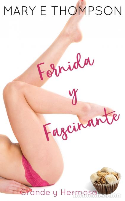 Livres: Fornida y Fascinante - Mary E Thompson