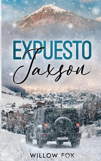 Libros: Expuesto - Jaxson - Willow Fox - Foto 1