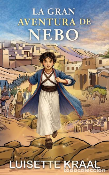 books: La gran aventura de Nebo - Luisette Kraal