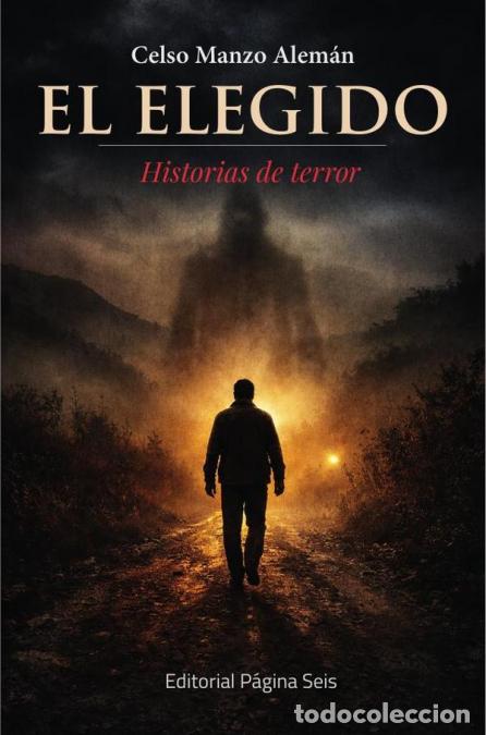 Libri: El elegido - Historias de terror - Celso Manzo Alem&aacute;n