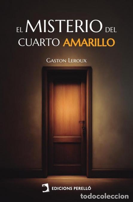 Libros: El misterio del cuarto amarillo - Gaston Leroux