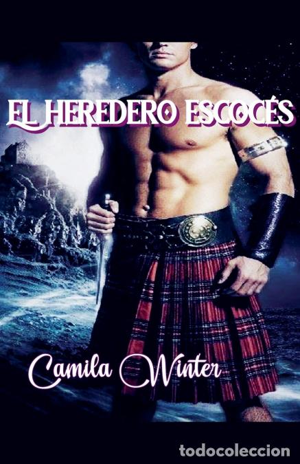 books: El heredero escoc&eacute;s - Camila Winter