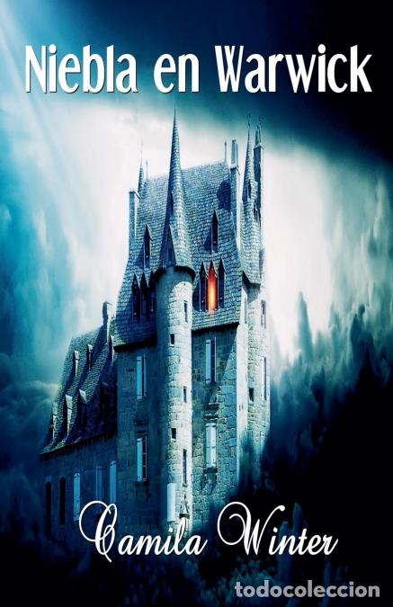 Livres: Niebla en Warwick - Camila Winter