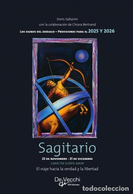 Libri: Sagitario - Car&aacute;cter - Suerte - Amor - Chiara Bertrand,Doris Saltarini