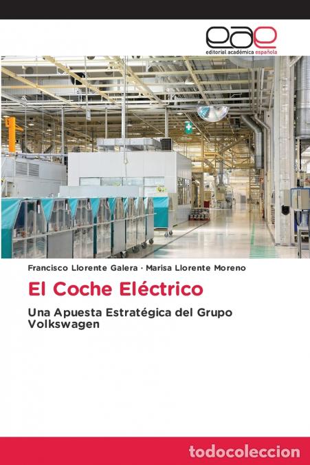 books: El Coche El&eacute;ctrico - Francisco Llorente Galera,Marisa Llorente Moreno