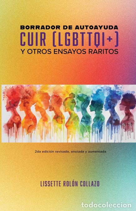books: Borrador de autoyuda cuir [lgbttqi+] - y otros ensayos raritos - Lissette Rol&oacute;n Collazo