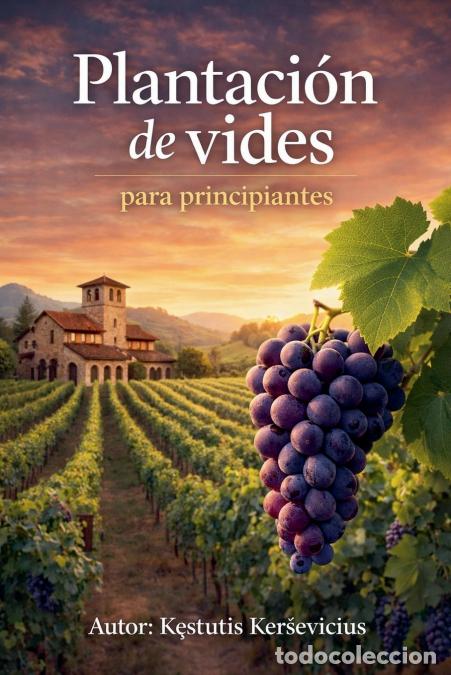 books: Plantaci&oacute;n de vides para principiantes - K?stutis Ker?evi?ius