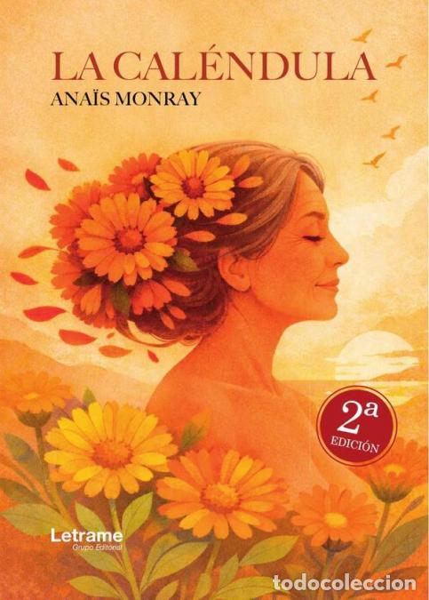 Libros: La cal&eacute;ndula. 2&ordf; Edici&oacute;n - Ana&Iuml;s Monray