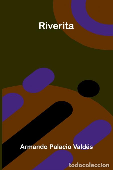 Libri: Riverita - Armando Palacio Vald&eacute;s