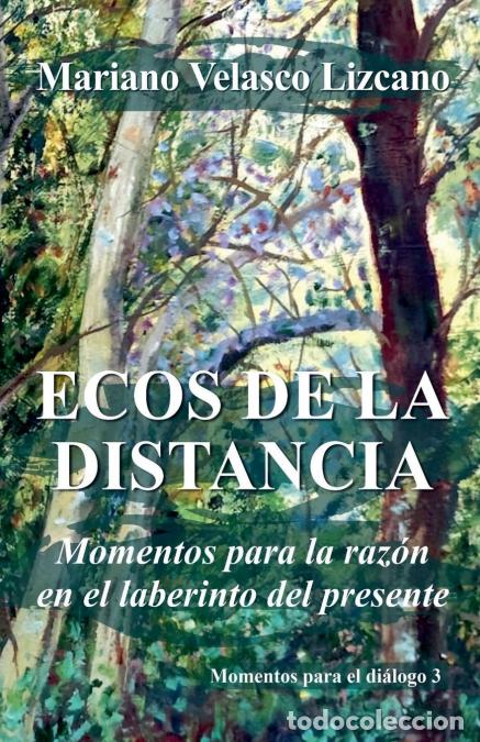 Libros: ECOS DE LA DISTANCIA - MARIANO VELASCO LIZCANO