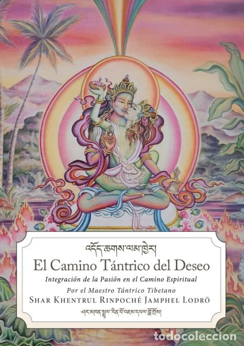 Livros: El camino t&aacute;ntrico del deseo - Shar Khentrul Jamphel Lodr&ouml;