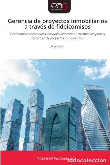 Livros: Gerencia de proyectos inmobiliarios a trav&eacute;s de fideicomisos - Jorge Iv&aacute;n Vasquez Egas