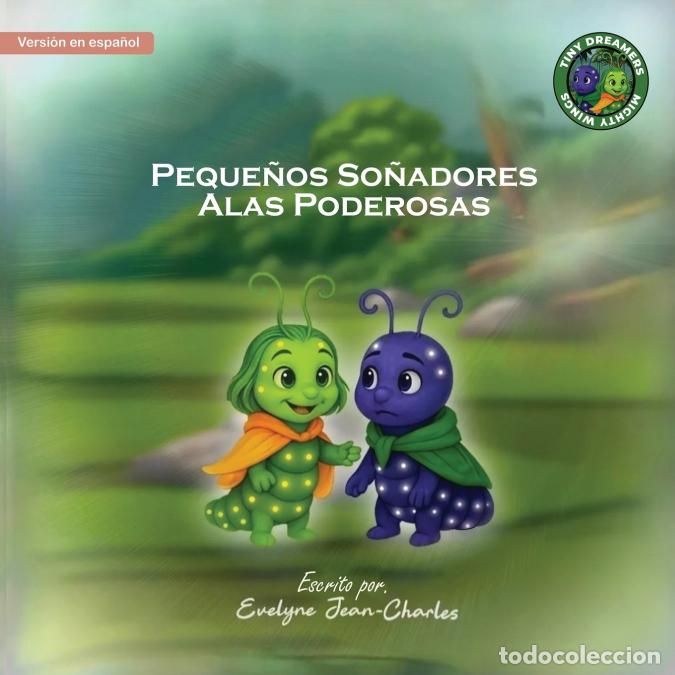 Livros: Peque&ntilde;os So&ntilde;adores Alas Poderosas - Evelyne Jean-Charles