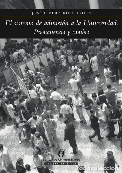 Libri: El sistema de admisi&oacute;n a la universidad - Jos&eacute; Vera Rodr&iacute;guez