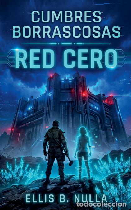 Libri: Cumbres borrascosas - Red Cero - Ellis B. Nulla