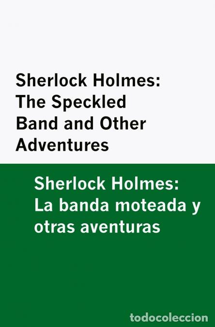 B&uuml;cher: Sherlock Holmes - The Speckled Band and Other Adventures / Sherlock Holmes: La banda moteada y otras
