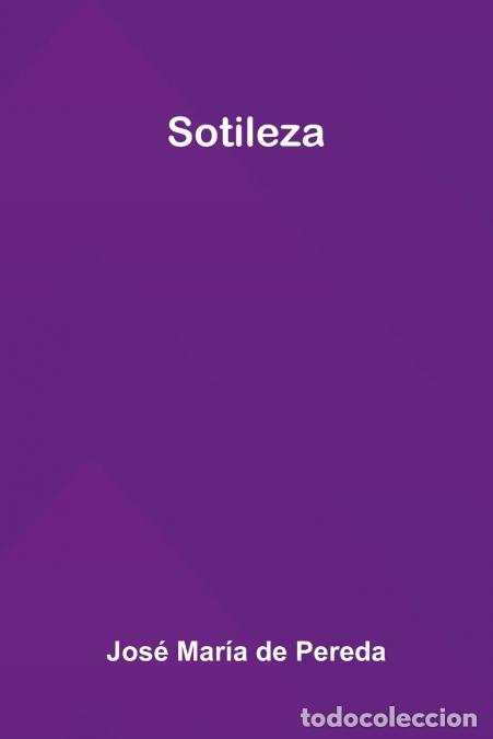 B&uuml;cher: Sotileza - Jos&eacute; Mar&iacute;a De Pereda