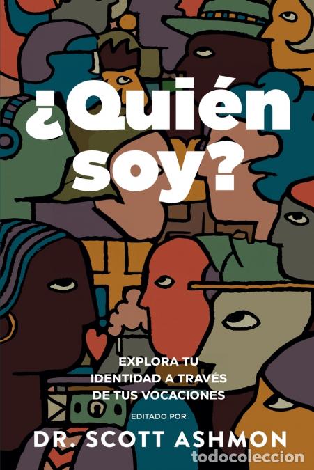 Libros: &iquest;Qui&eacute;n soy? - Explora tu identidad a trav&eacute;s de tus vocaciones - Scott Ashmon