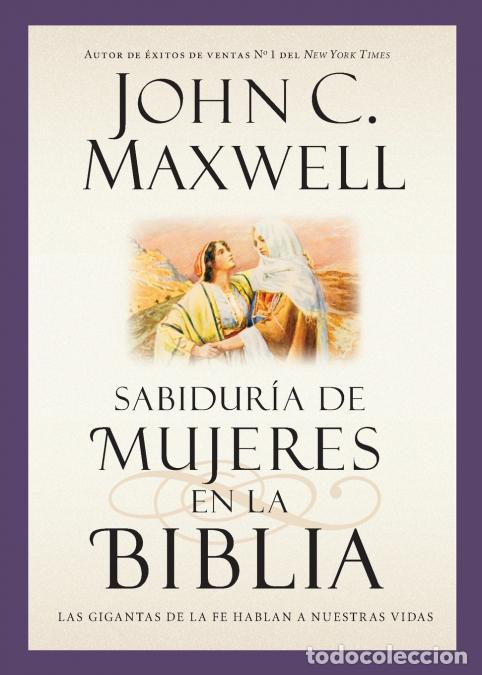B&uuml;cher: SABIDUR&Iacute;A DE MUJERES EN LA BIBLIA - Maxwell