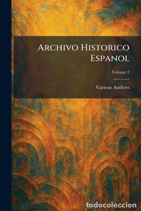 Libros: Archivo Historico Espanol - Various - Foto 1