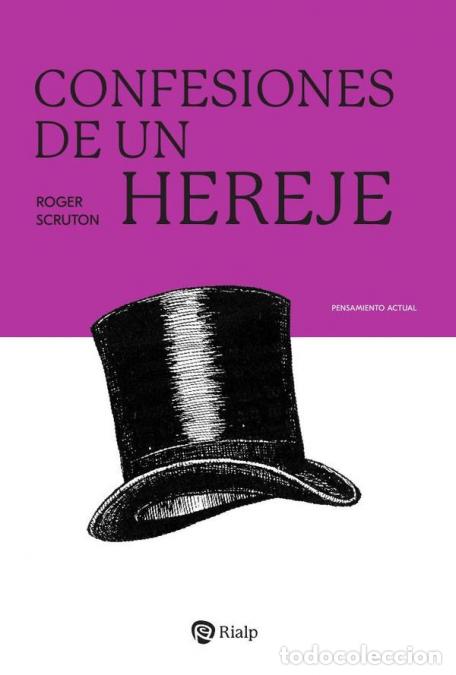 Livros: Confesiones de un hereje - Roger Scruton