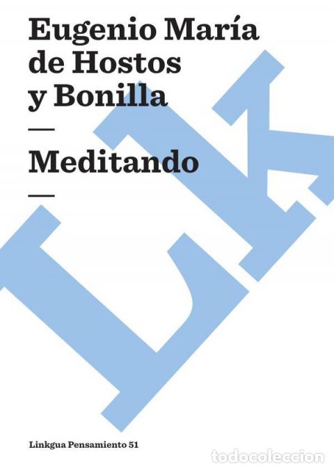Libri: Meditando - Eugenio Mar&iacute;a de Hostos y Bonilla