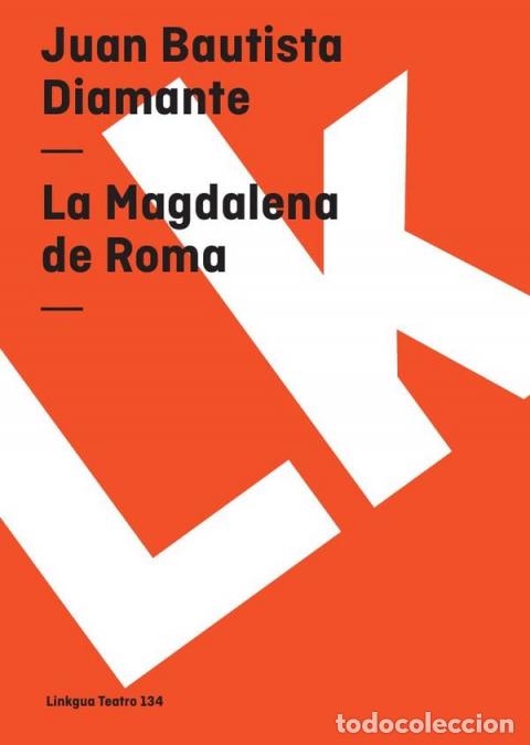 Livros: La Magdalena de Roma - Juan Bautista Diamante