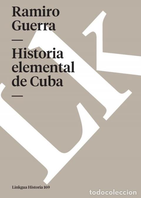 Libros: Historia elemental de Cuba - Ramiro Guerra - Foto 1