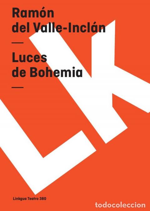 books: Luces de Bohemia - Ram&oacute;n del Valle-Incl&aacute;n