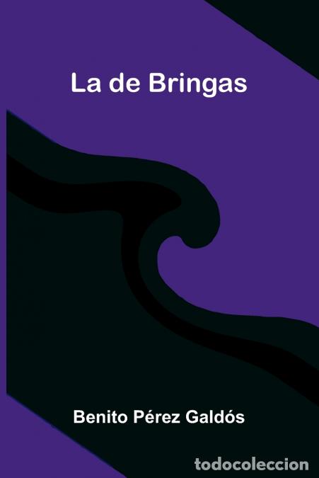 books: La de Bringas - Benito P&eacute;rez Gald&oacute;s