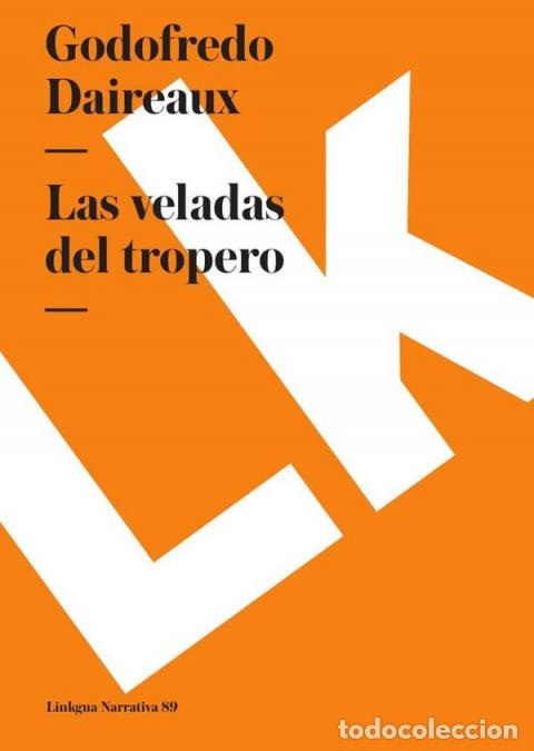 B&uuml;cher: Las veladas del tropero - Godofredo Daireaux