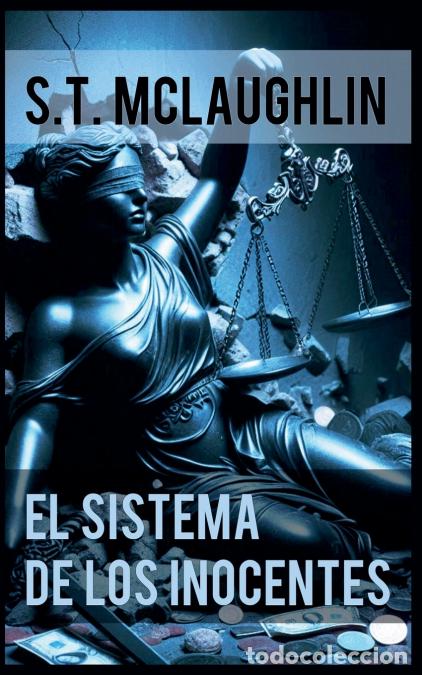 Livres: El Sistema de los Inocentes - S.T. Mclaughlin