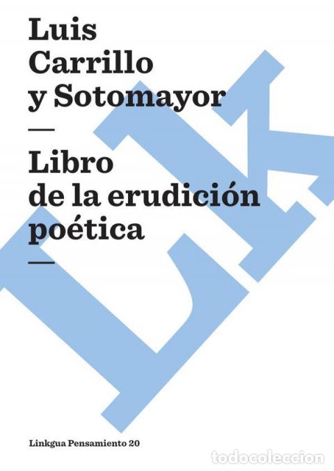 B&uuml;cher: Libro de la erudici&oacute;n po&eacute;tica - Luis Carrillo y Sotomayor