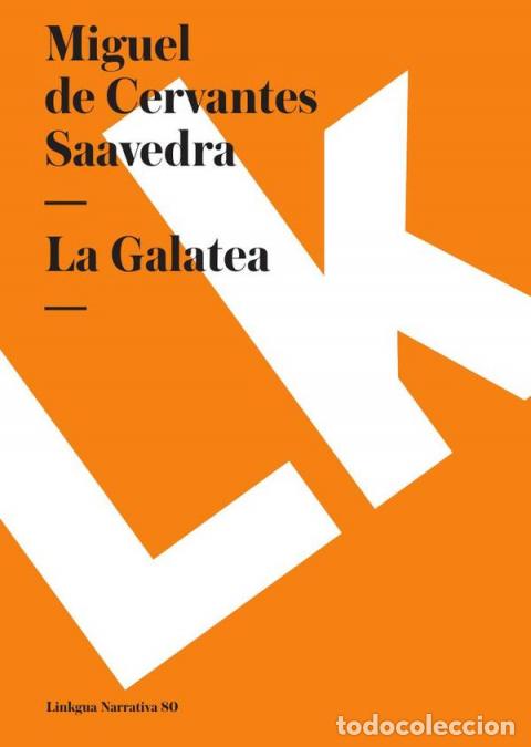 B&uuml;cher: La Galatea - Miguel de Cervantes Saavedra