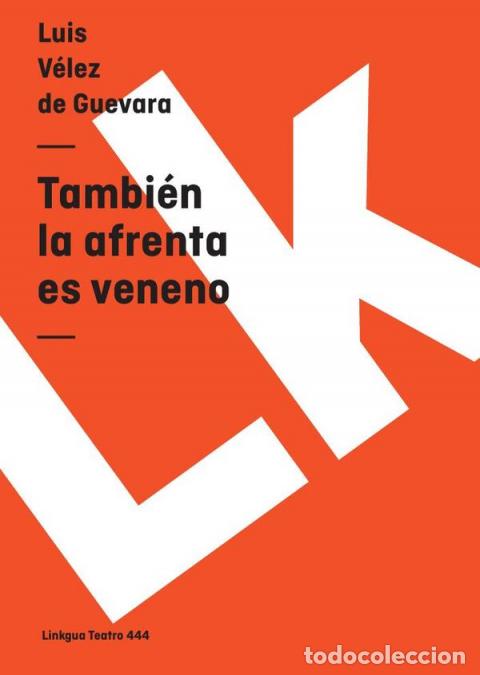 Libri: Tambi&eacute;n la afrenta es veneno - Luis V&eacute;lez de Guevara