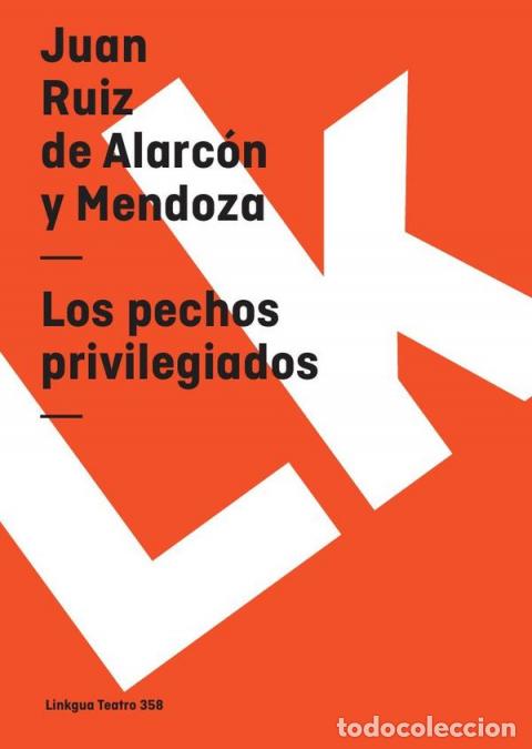Libri: Los pechos privilegiados - Juan Ruiz de Alarc&oacute;n y Mendoza
