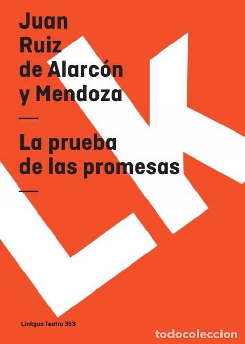 Libri: La prueba de las promesas - Juan Ruiz de Alarc&oacute;n