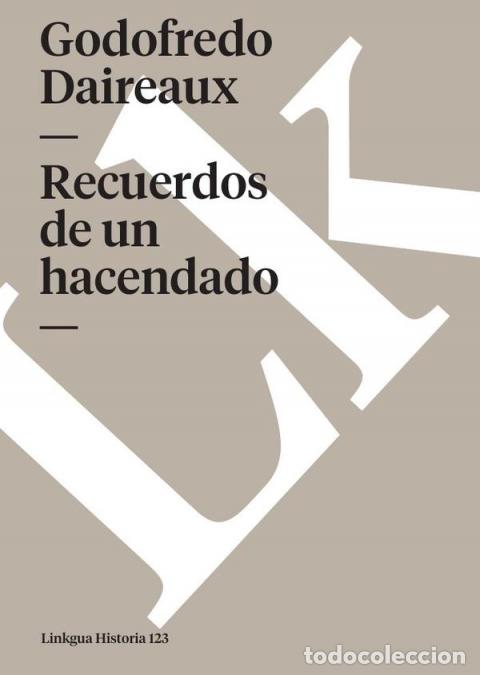 Libri: Recuerdos de un hacendado - Godofredo Daireaux