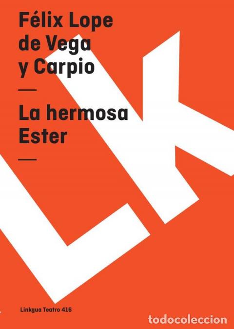 books: La hermosa Ester - F&eacute;lix Lope de Vega y Carpio