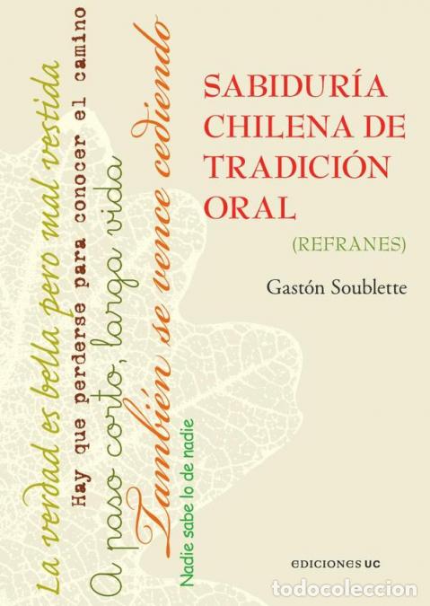 B&uuml;cher: Sabidur&iacute;a chilena de tradici&oacute;n oral - Refranes - Gast&oacute;n Soublette