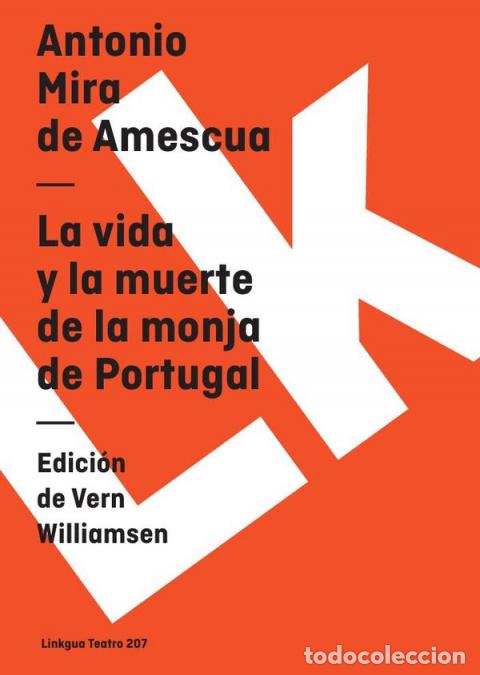 B&uuml;cher: La vida y la muerte de la monja de Portugal - Antonio Mira de Amescua