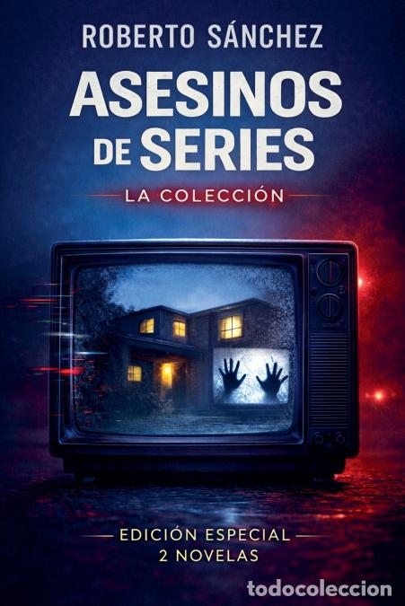 B&uuml;cher: Asesinos de series - La colecci&oacute;n - Roberto S&aacute;nchez