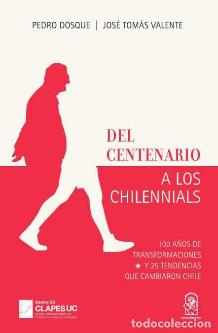 Libros: Del centenario a los chilennials - Pedro Dosque - Foto 1