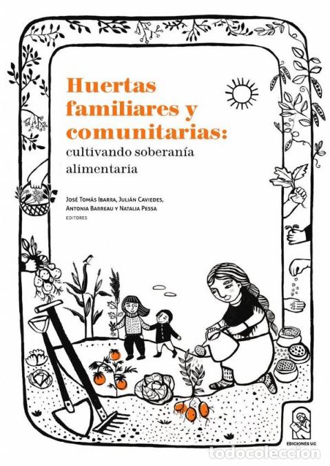 Libri: Huertas familiares y comunitarias - Jos&eacute; Tom&aacute;s Ibarra